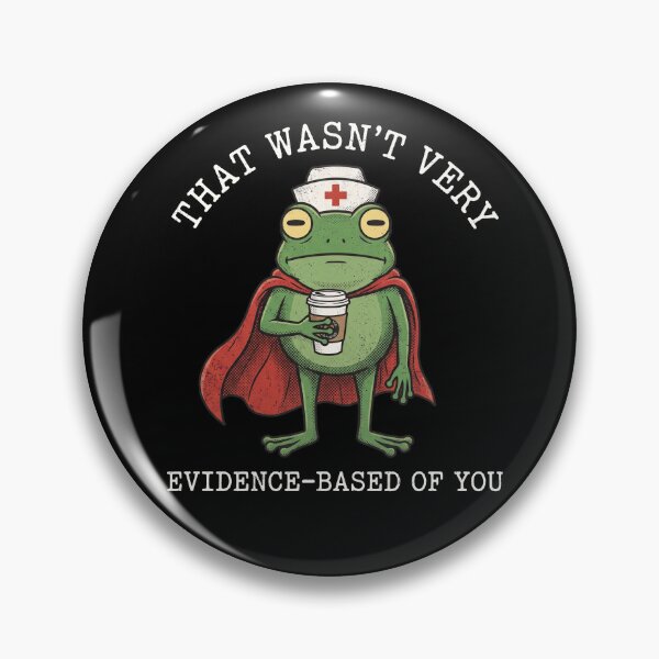 Item preview, Not Very Evidence-Based Funny Frog Nurse Medical Humor  designed and sold by AdyKurniawan.