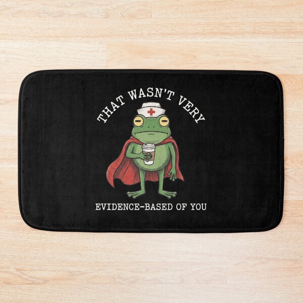 Item preview, Not Very Evidence-Based Funny Frog Nurse Medical Humor  designed and sold by AdyKurniawan.