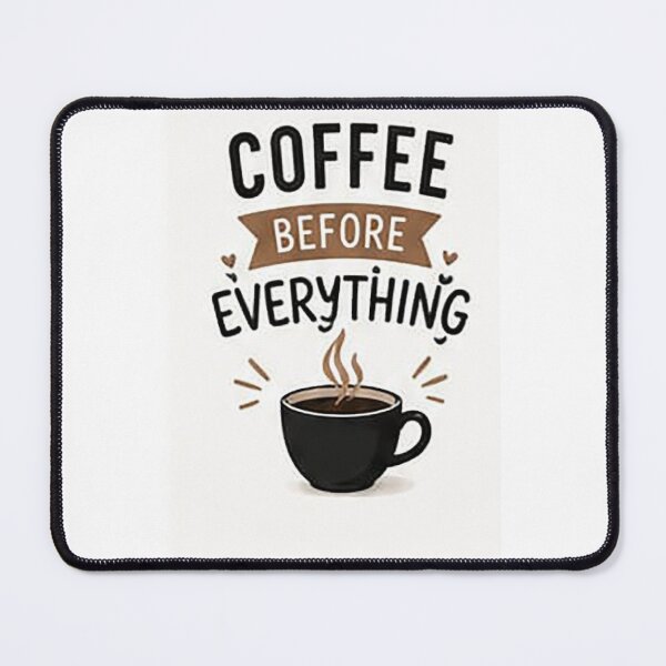 Item preview, Coffee Before Everything | Funny Coffee Lover Quote | Minimalist Coffee Typography Gift designed and sold by Sara-Ai.