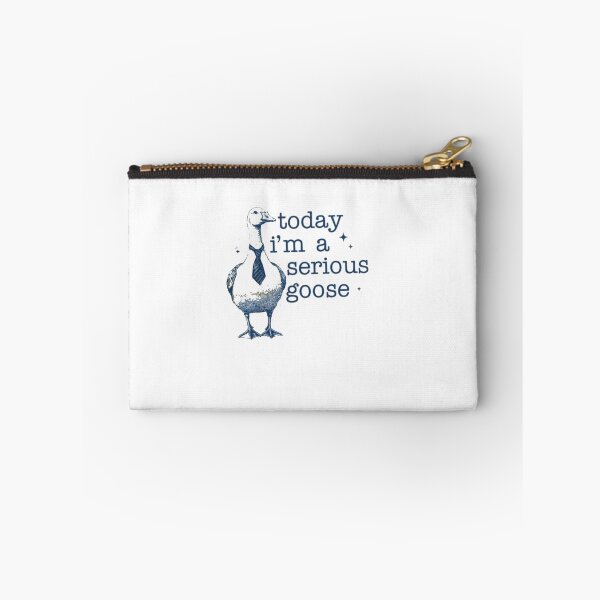 Item preview, Today I’m A Serious Goose designed and sold by Gbriel3.