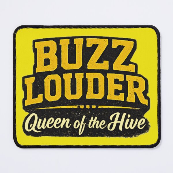 Item preview, BUZZ LOUDER — QUEEN OF THE HIVE designed and sold by ViralVisionsCreating .