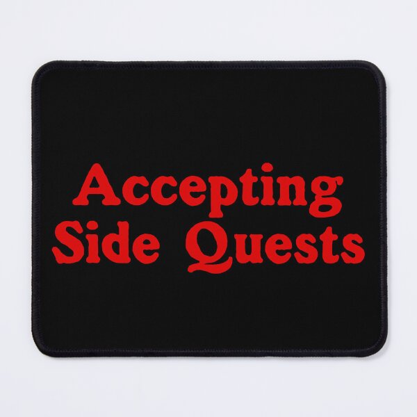 Item preview, Accepting Side Quests (text red) designed and sold by Chubuter.