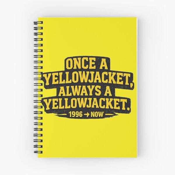 Item preview, ONCE A YELLOWJACKET, ALWAYS A YELLOWJACKET — 1996 → NOW designed and sold by  ViralVisionsCreating .
