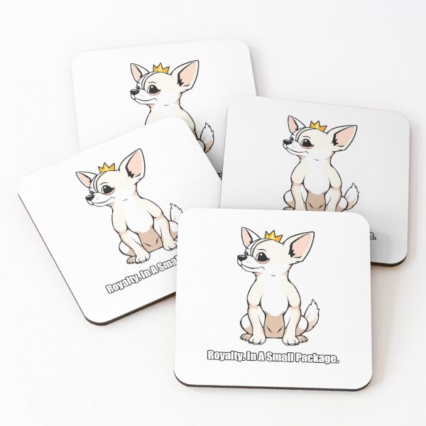 Item preview, Chihuahua - Royalty In A Small Package - Funny Chihuahua designed and sold by pawdrops.