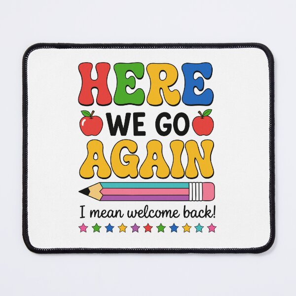 Item preview, Here We Go Again I Mean Welcome Back Teacher Groovy designed and sold by BornBorn.