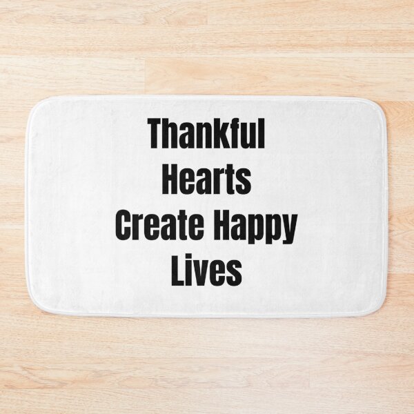 Item preview, Thankful Hearts Create Happy Lives (Black Text) designed and sold by QuoteeApparel.