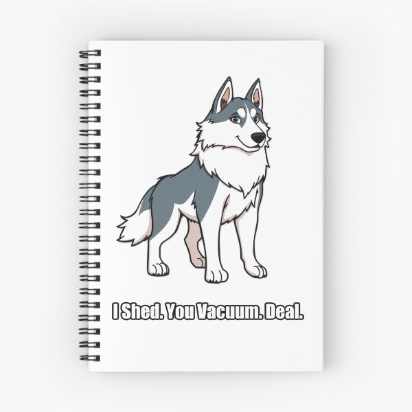 Item preview, Husky - I Shed You Vacuum Deal - Funny Husky Gift designed and sold by pawdrops.