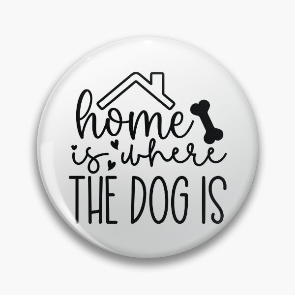 Item preview, Home Is Where The Dog Is - Cute Retro Puppy Gift Dog Quotes Cool Mother Matching Family Owner Girl Mom Apparel Art designed and sold by FuzionRaptor.