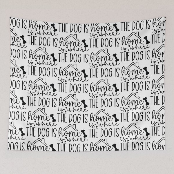 Item preview, Home Is Where The Dog Is - Cute Retro Puppy Gift Dog Quotes Cool Mother Matching Family Owner Girl Mom Apparel Art designed and sold by FuzionRaptor.