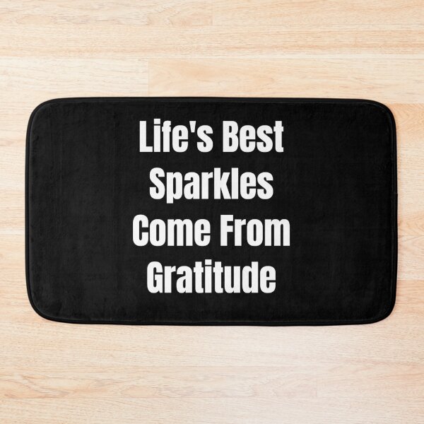 Item preview, Life's Best Sparkles Come From Gratitude (White Text) designed and sold by QuoteeApparel.