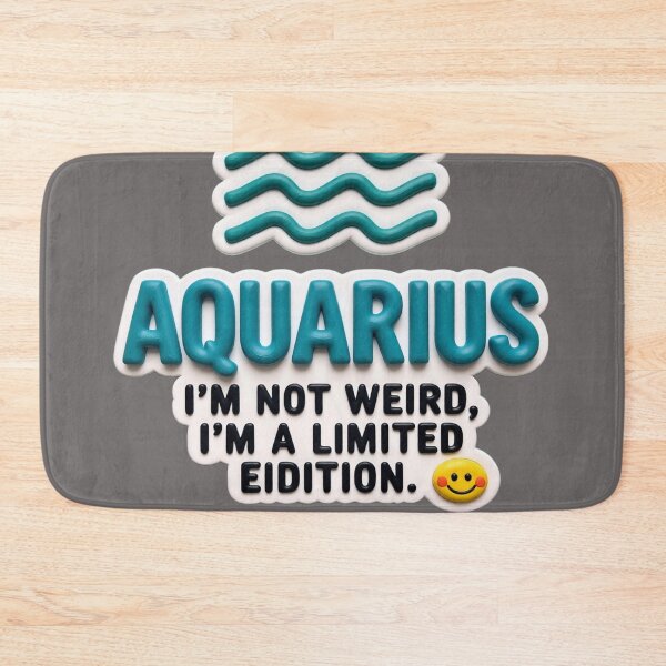 Item preview, aquarius I'm not weird colorful typographic funny zodiac design designed and sold by SmashingDeals.