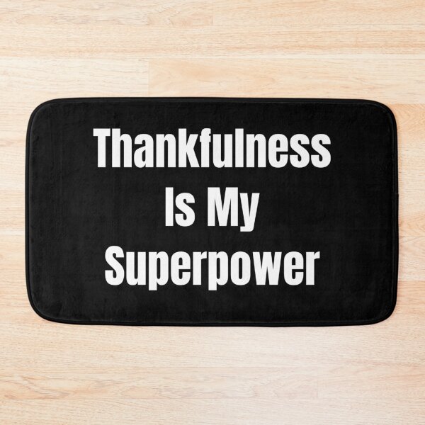 Item preview, Thankfulness Is My Superpower (White Text) designed and sold by QuoteeApparel.