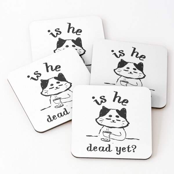 Item preview, Is He Dead Yet? Sarcastic Cat Lover Coffee Humor Feline designed and sold by SkeletonsDanger.
