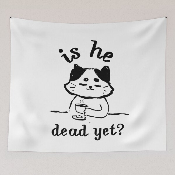 Item preview, Is He Dead Yet? Sarcastic Cat Lover Coffee Humor Feline designed and sold by SkeletonsDanger.