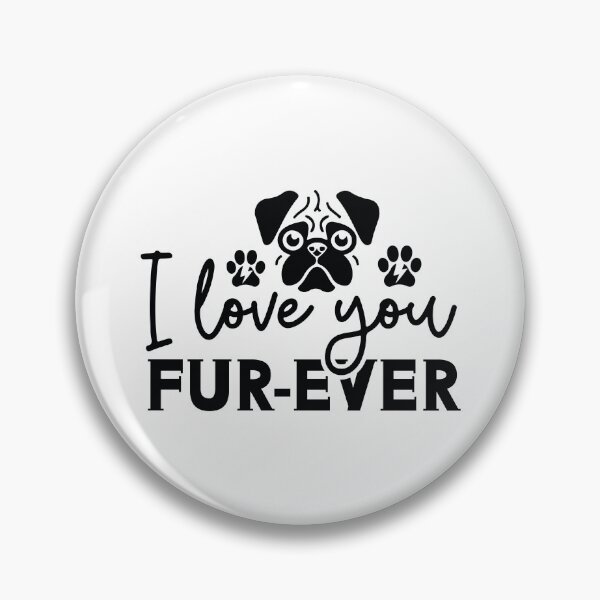 Item preview, I Love You Fur Ever - Cute Retro Puppy Pet Gift Dog Quotes Cool Mother Matching Family Owner Girl Mom Apparel Art designed and sold by FuzionRaptor.