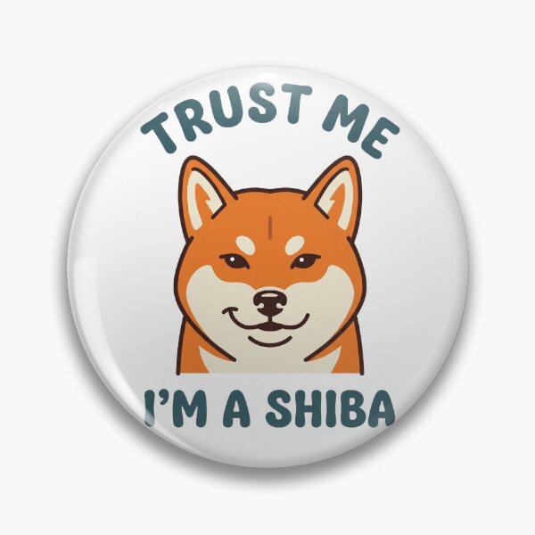 Item preview, Trust Me I'm A Shiba designed and sold by ID-eaz.