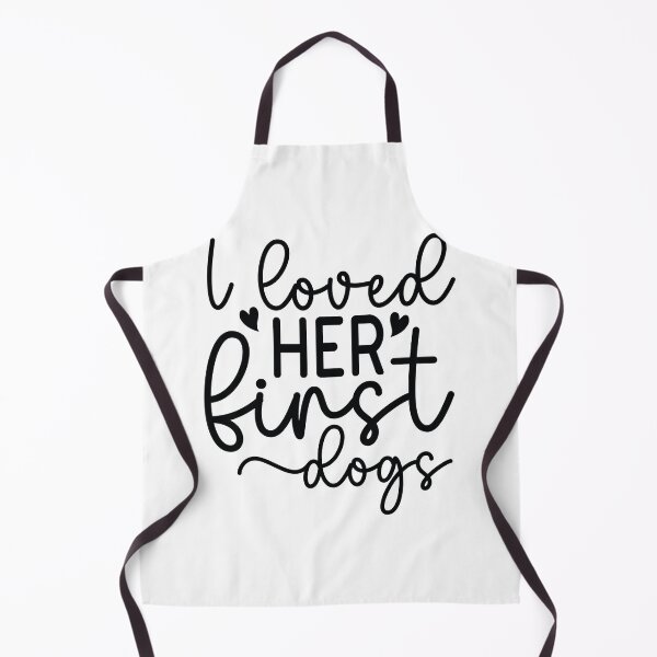 Item preview, I Loved Her First Dogs - Funny Retro Puppy Gift Dog Quotes Cool Mother Matching Family Owner Girl Mom Apparel Art designed and sold by FuzionRaptor.