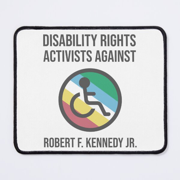 Item preview, Disability rights activists against Robert F. Kennedy Jr. designed and sold by Rachel the Artist .