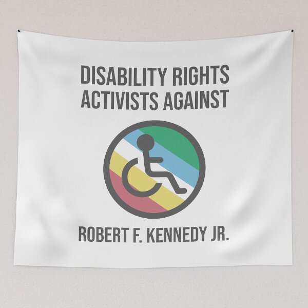 Item preview, Disability rights activists against Robert F. Kennedy Jr. designed and sold by Rachel the Artist .