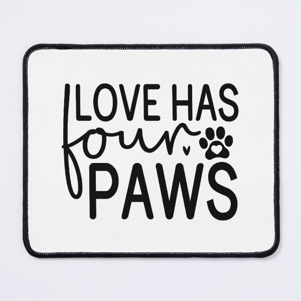Item preview, Love Has Four Paws - Cute Retro Puppy Pet Gift Dog Quotes Cool Mother Matching Family Owner Girl Mom Apparel Art designed and sold by FuzionRaptor.
