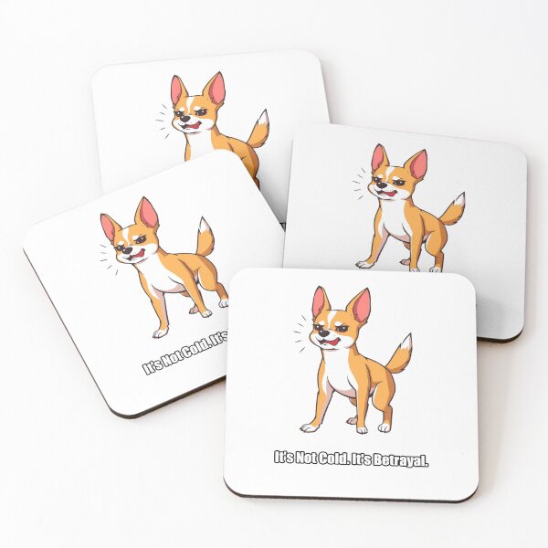 Item preview, Chihuahua - It's Not Cold It's Betrayal - Funny Chihuahua designed and sold by pawdrops.