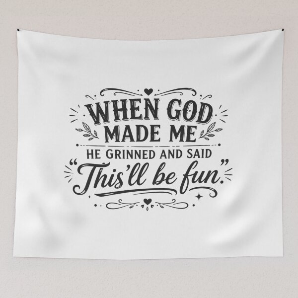 Item preview, When God Made Me He Grinned and Said This’ll Be Fun, Funny Faith, Sarcastic Christian, Jesus  designed and sold by Sprinkle12345.