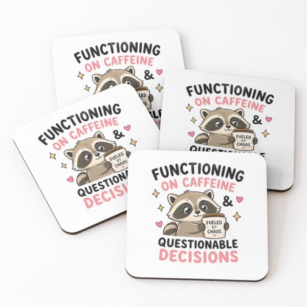 Item preview, Functioning on Caffeine & Questionable Decisions Raccoon designed and sold by Kingky14.