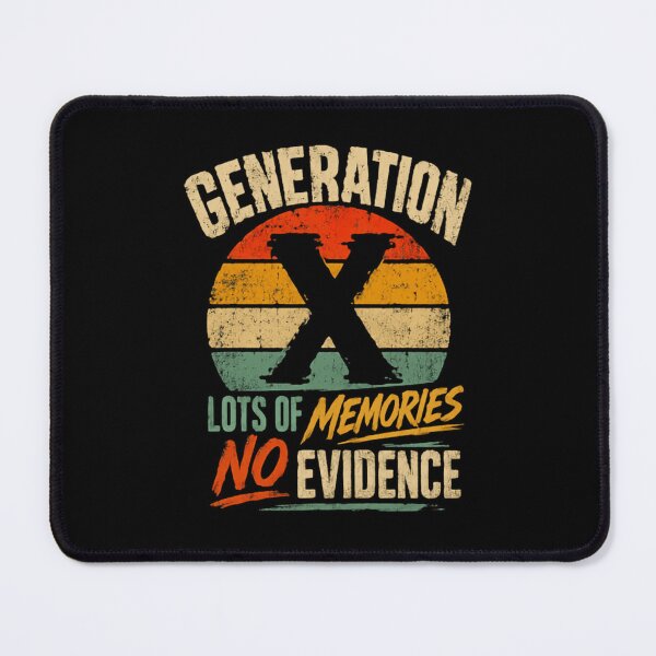 Item preview, Generation X Lots Of Memories No Evidence Gen Xer Sarcastic Humor designed and sold by JonesFlora2025.