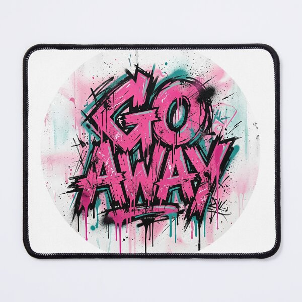 Item preview, Go Away Graffiti designed and sold by PagonDragon.