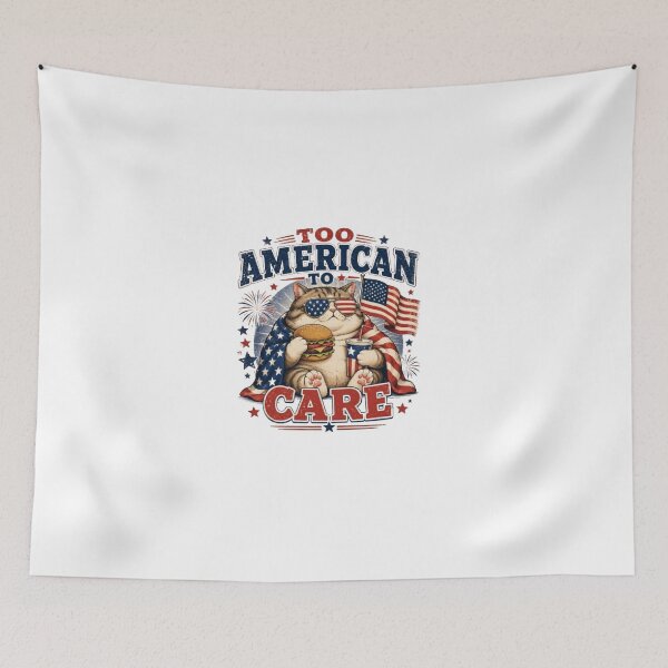 Item preview, Too American To Care Funny Patriotic Cat Fourth of July Design designed and sold by AveniaOficial.