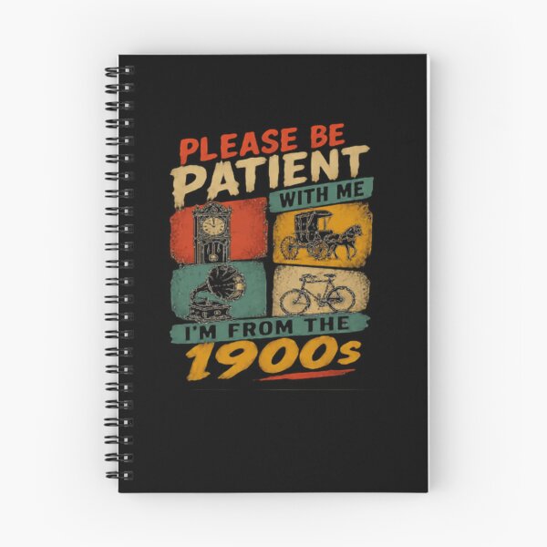 Item preview, Please Be Patient With Me I'm From The 1900s Nostalgia Humor designed and sold by JonesFlora2025.