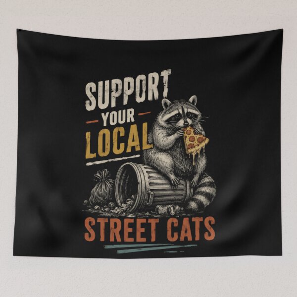 Item preview, Support Your Local Street Cats Raccoon Lover Funny Wildlife Humor designed and sold by JonesFlora2025.