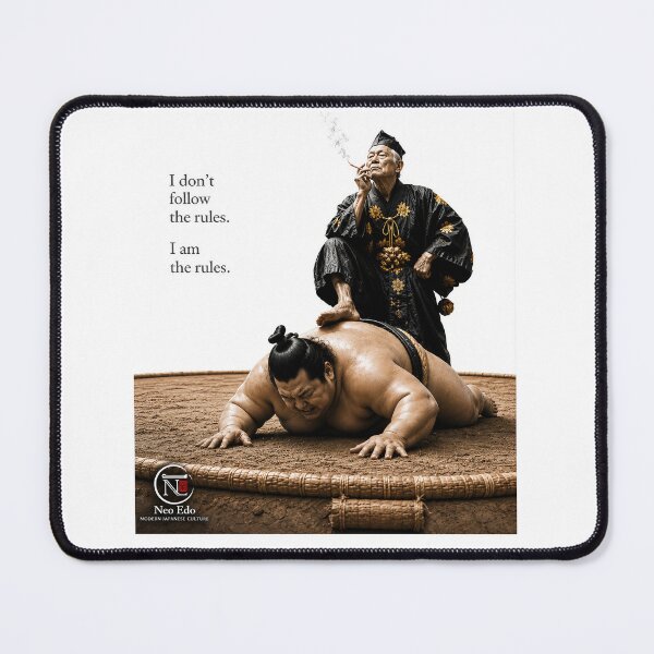Item preview, Neo Edo Sumo | I Am the Rules designed and sold by Neo Edo Studio.