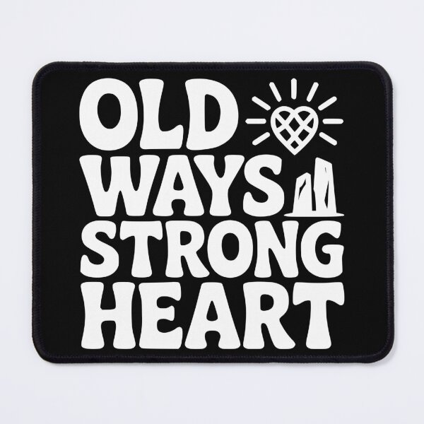 Item preview, Old Ways Strong Heart designed and sold by theartfulaspie.