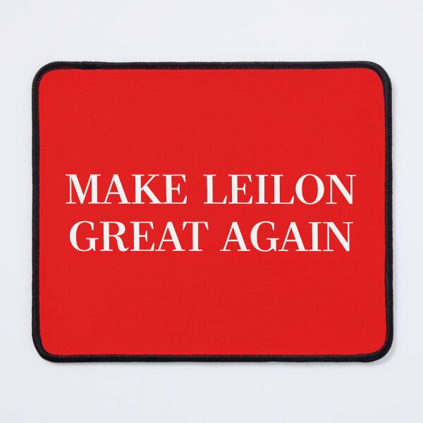 Item preview, Make Leilon Great Again designed and sold by Panda-Smoothie.