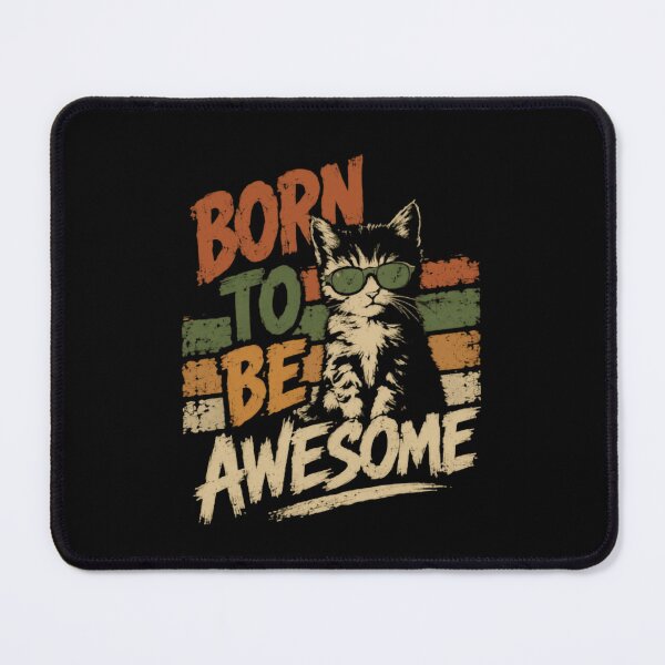 Item preview, Born To Be Awesome Cat Lover Kitten Owner Pet Parent designed and sold by JonesFlora2025.