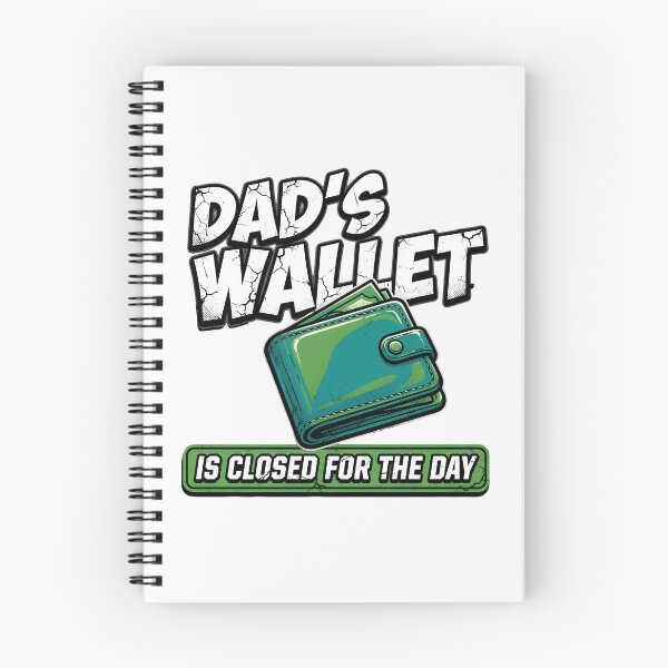 Item preview, Dad's Wallet Is Closed For The Day designed and sold by TshirtsOnline-.
