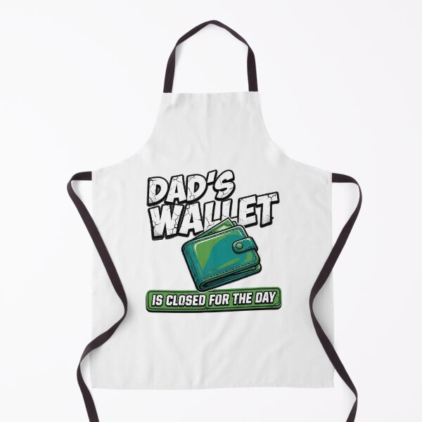 Item preview, Dad's Wallet Is Closed For The Day designed and sold by TshirtsOnline-.