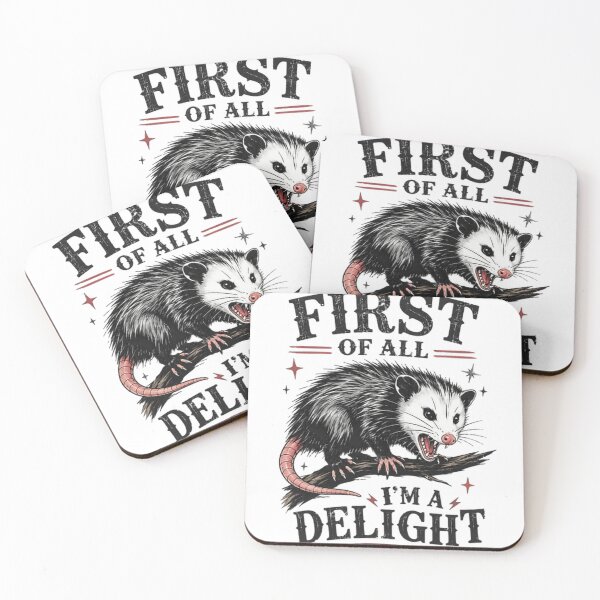 Item preview, First Of All I'm A Delight Opossum Animal Humor designed and sold by JonesFlora2025.