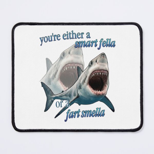 Item preview, Smart Fella Fart Smella Funny Shark Quote Meme designed and sold by My-Hoodies.