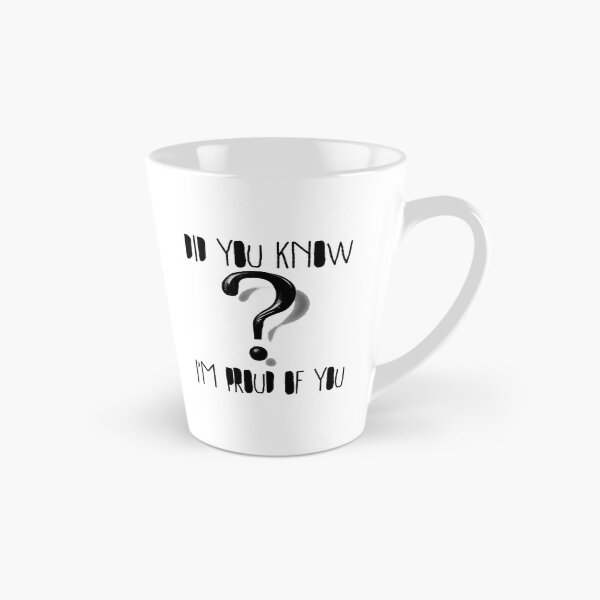 Item preview, Did You Know I'm Proud of You? Cute Question Mark Kindness & Encouragement Design designed and sold by Ignorant-Artist.