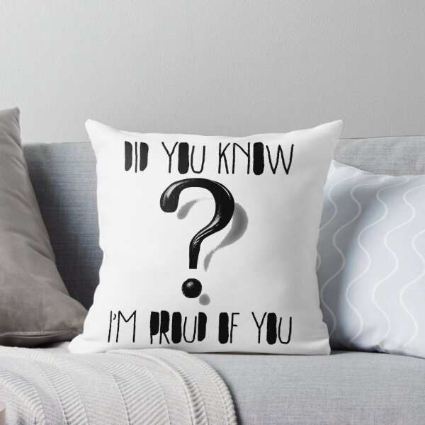 Item preview, Did You Know I'm Proud of You? Cute Question Mark Kindness & Encouragement Design designed and sold by Ignorant-Artist.