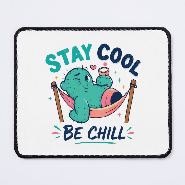 Item preview, Stay Cool Be Chill Cactus Summer Relaxation Good Vibes designed and sold by JonesFlora2025.