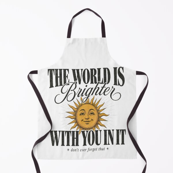 Item preview, The World Is Brighter With You In It designed and sold by GrooveAndGlow.