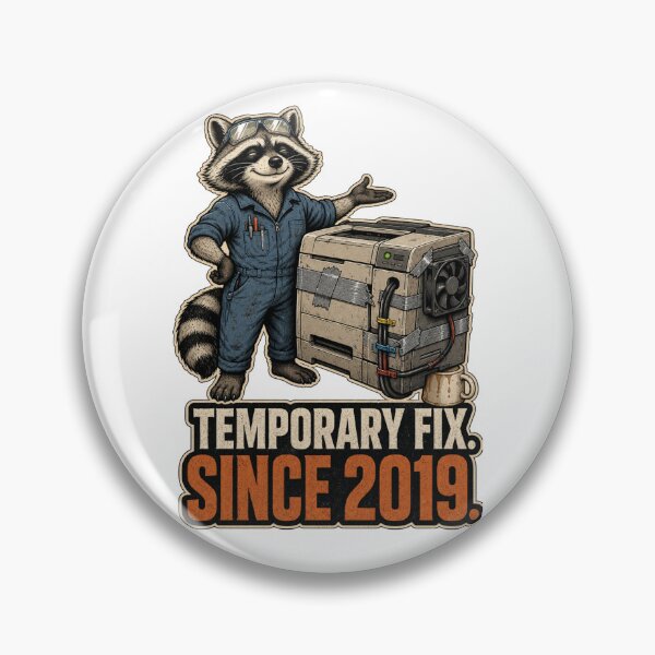 Item preview, Temporary Fix Since 2019 Funny Raccoon Maintenance Technician Humor designed and sold by Print Loft.