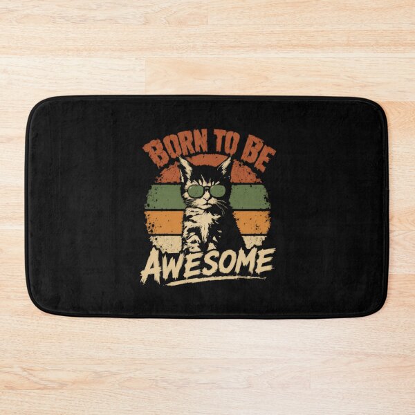 Item preview, Born To Be Awesome Cat Kitten Lover Pet Owner Feline designed and sold by HumansStuck12.