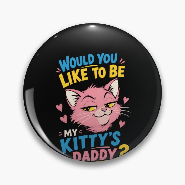 Item preview, Would You Like To Be My Kitty's Daddy Funny Cat Lover Pet Parent Gift designed and sold by HumansStuck12.