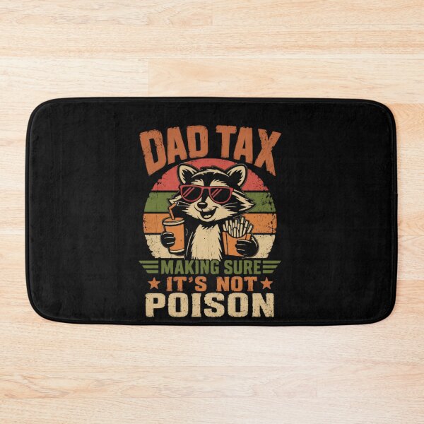 Item preview, Dad Tax Making Sure It's Not Poison Funny Father Parent Raccoon Humor designed and sold by HumansStuck12.