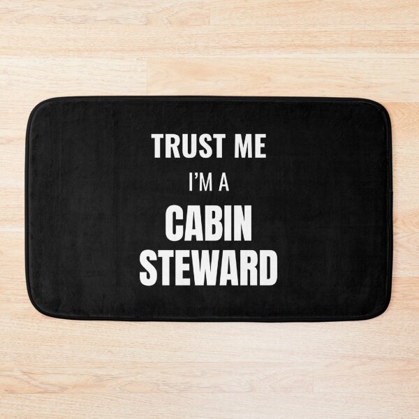 Item preview, Trust Me I'm a Cabin Steward (White) designed and sold by ShipCrewNation.