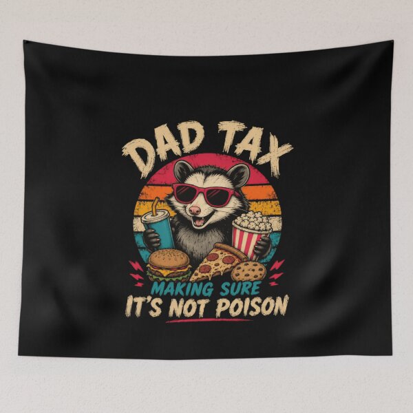 Item preview, Dad Tax Making Sure It's Not Poison Funny Opossum Father Humor designed and sold by HumansStuck12.
